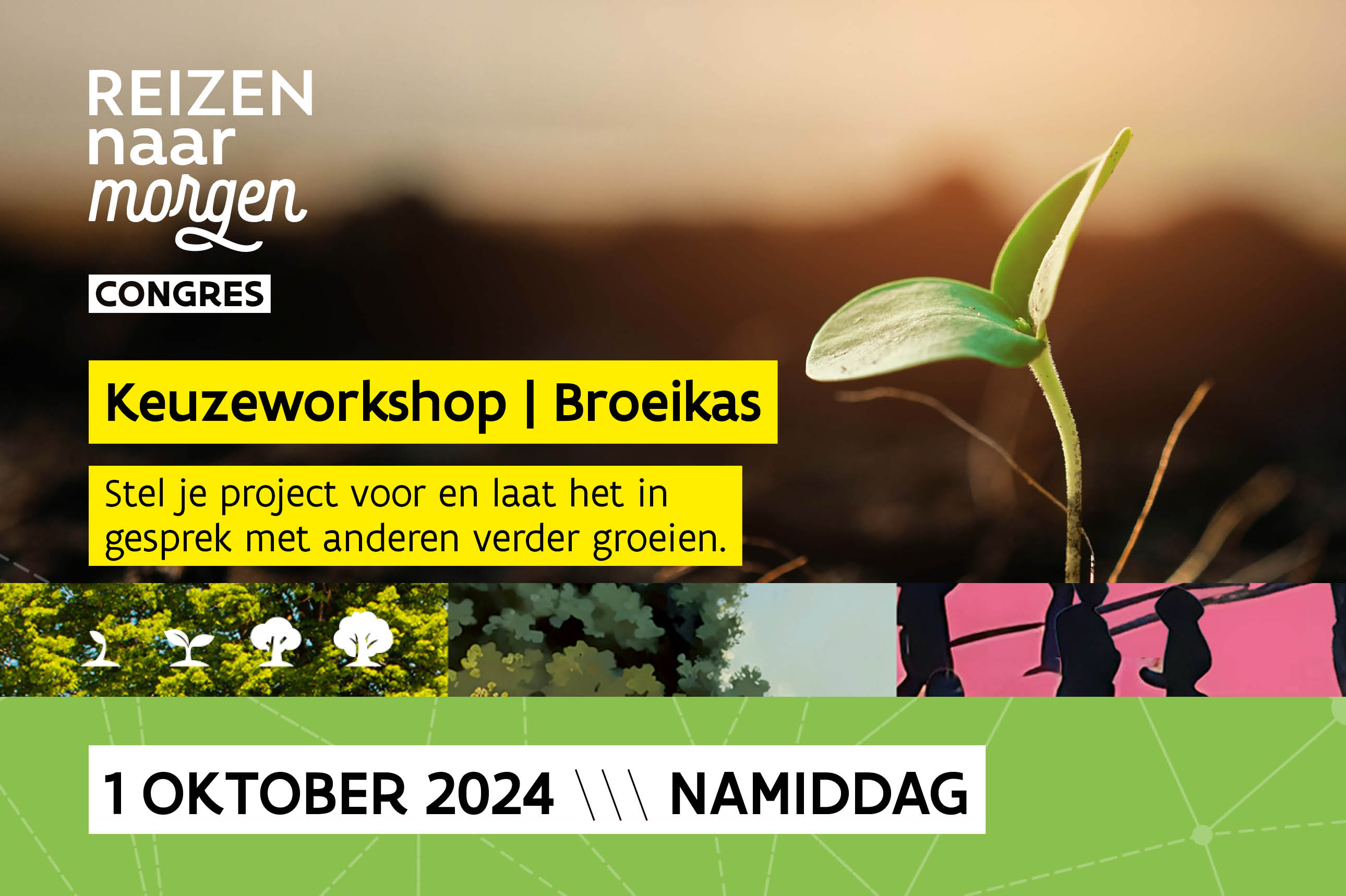 Broeikas workshop Reizen naar Morgen congres